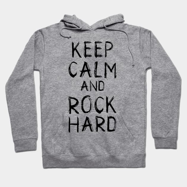 Keep Calm and Rock Hard Hoodie by Skull Riffs & Zombie Threads